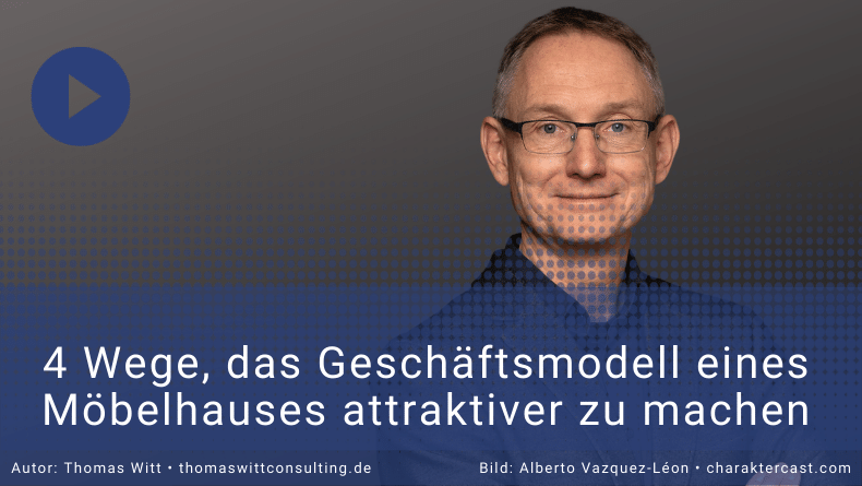 Das Geschäftsmodell eines Möbelhauses